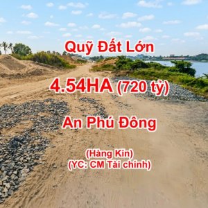 [L2647*] Quỹ đất ven sông Sài Gòn 45.364m2 An Phú Đông khan hiếm, giá 7xx tỷ